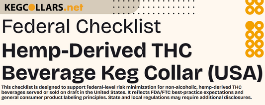 Hemp-Derived THC Beverage Keg Labels: A Federal Compliance Checklist (USA)